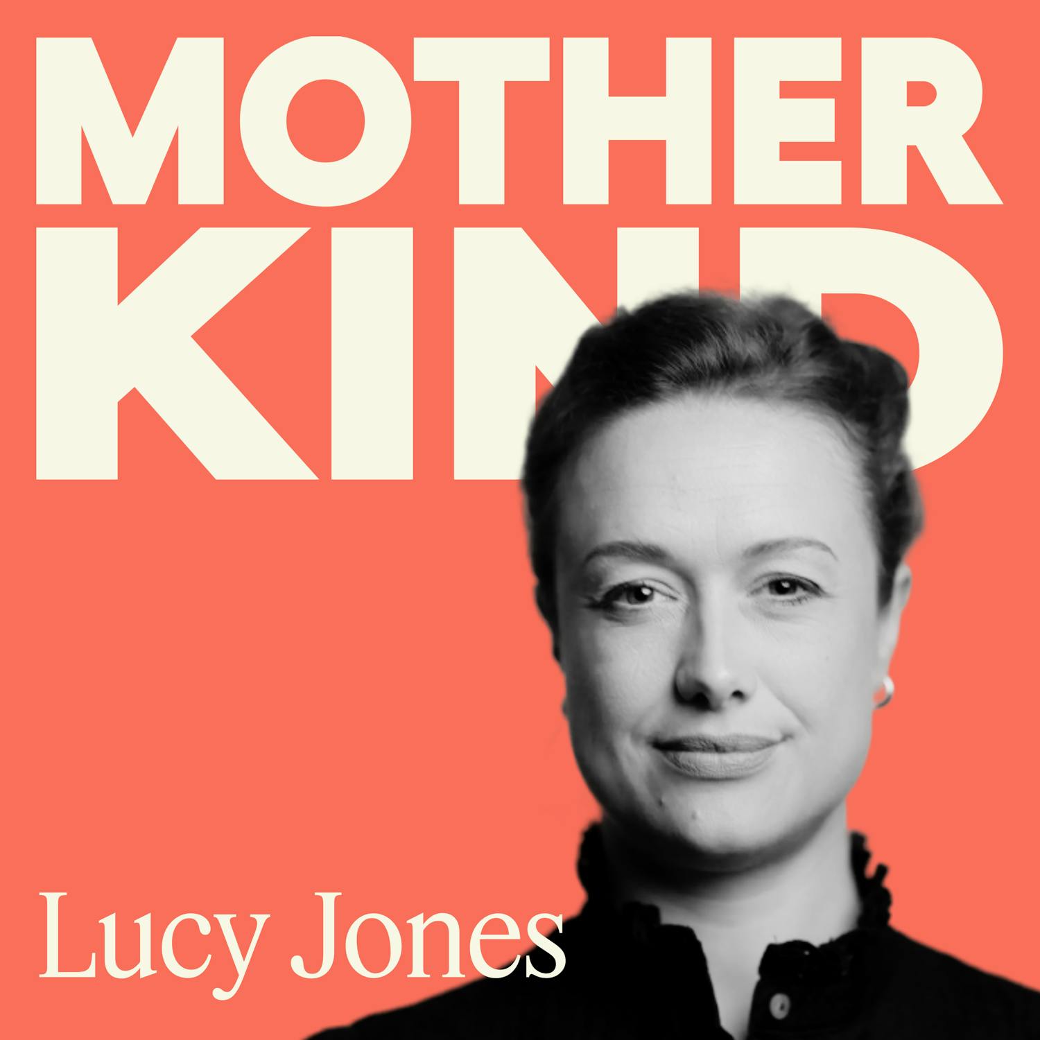 Cover art for the episode "Why Motherhood Feels So Much Harder Than We Expected (You're Not Doing It Wrong)" from Motherkind