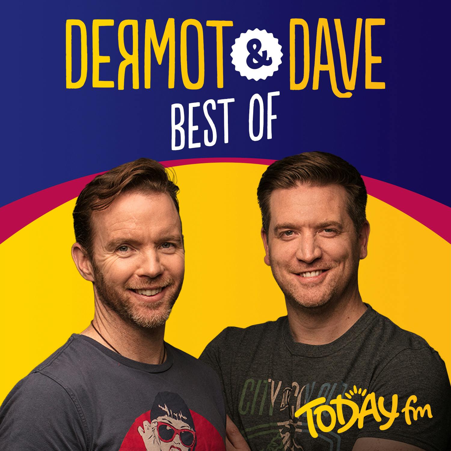 Dermot & Dave’s Best Of Podcast 14/07