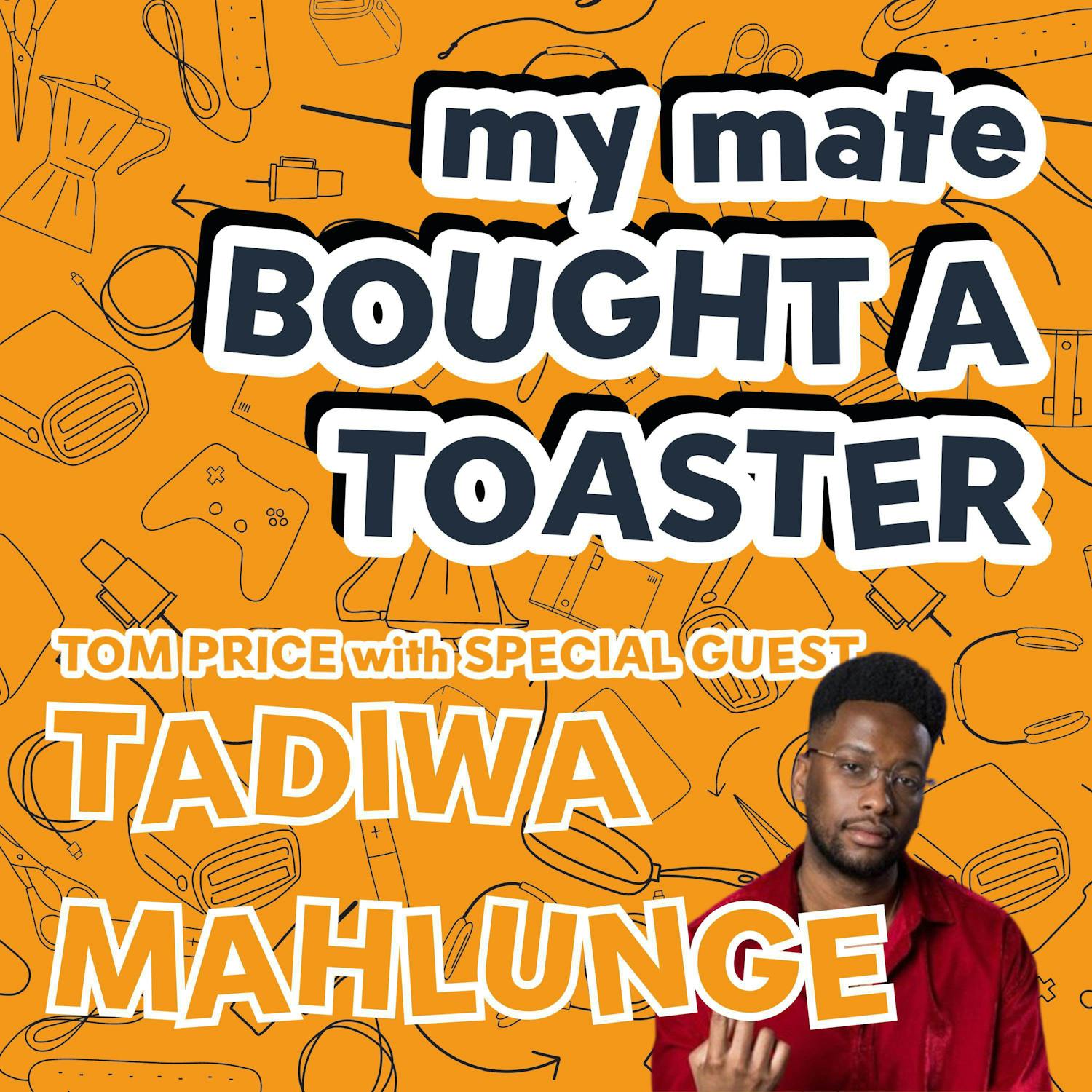 Tadiwa Mahlunge episode artwork