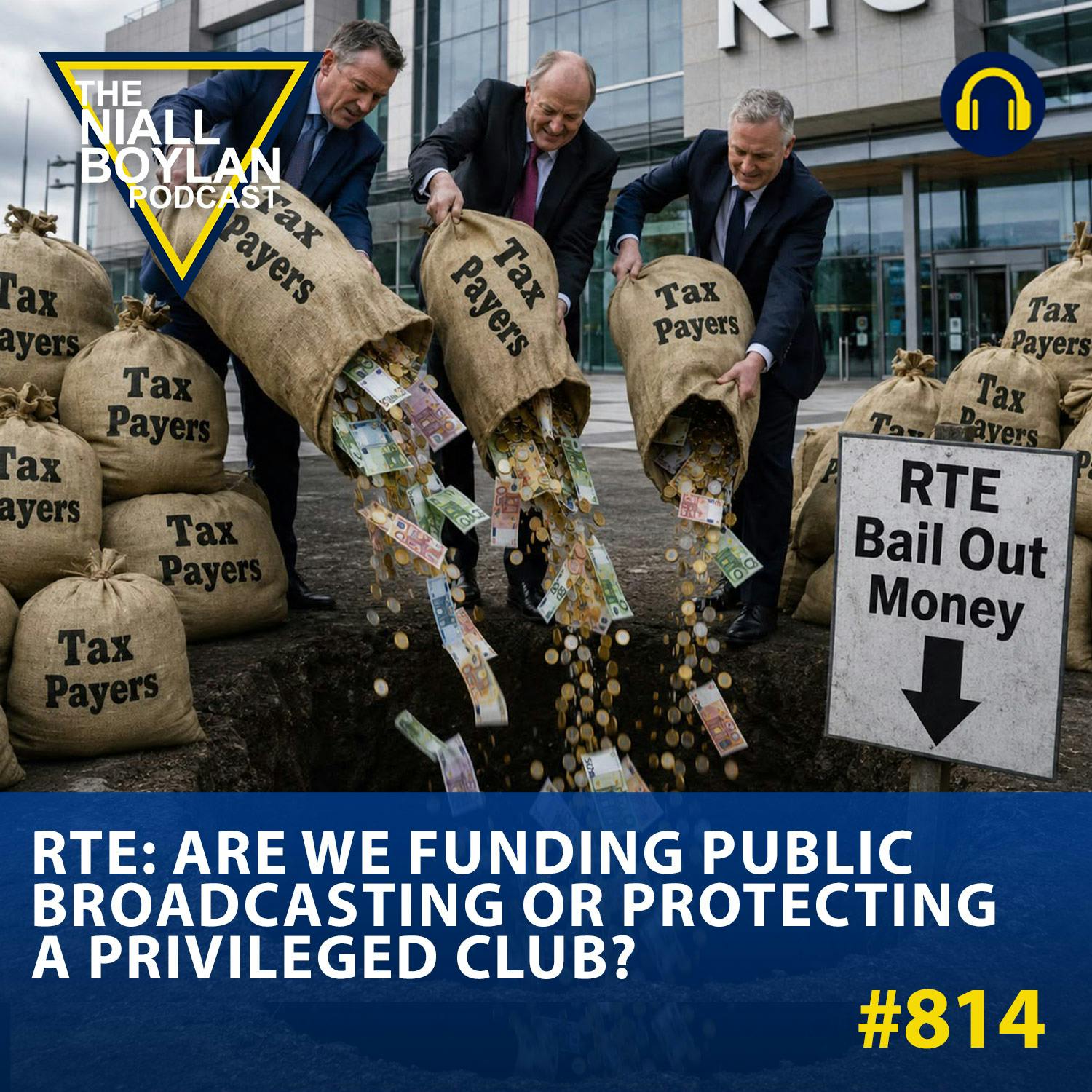 #814 RTE: Are We Funding Public Broadcasting or Protecting a Privileged Club? episode artwork