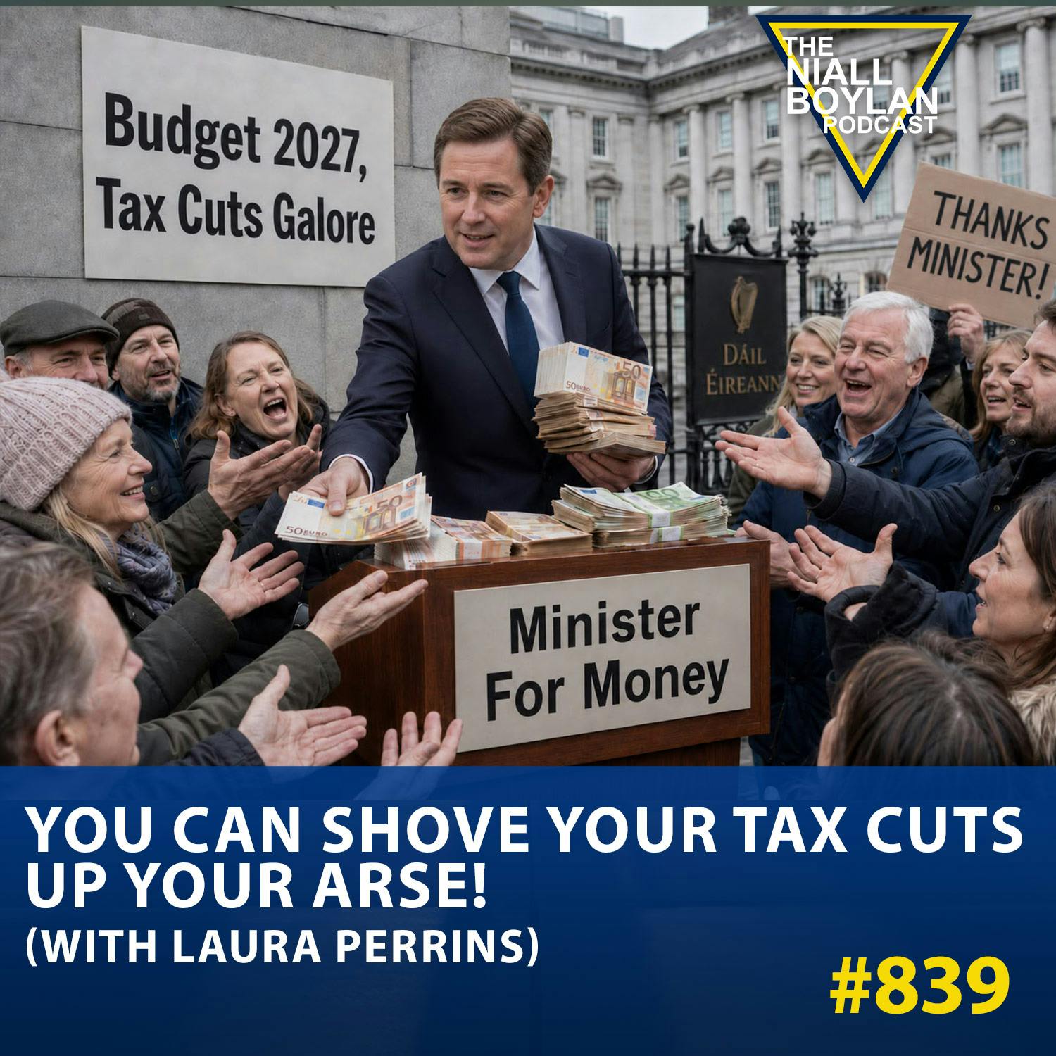 #839 You Can Shove Your Tax Cuts Up Your Arse! (With Laura Perrins) episode artwork