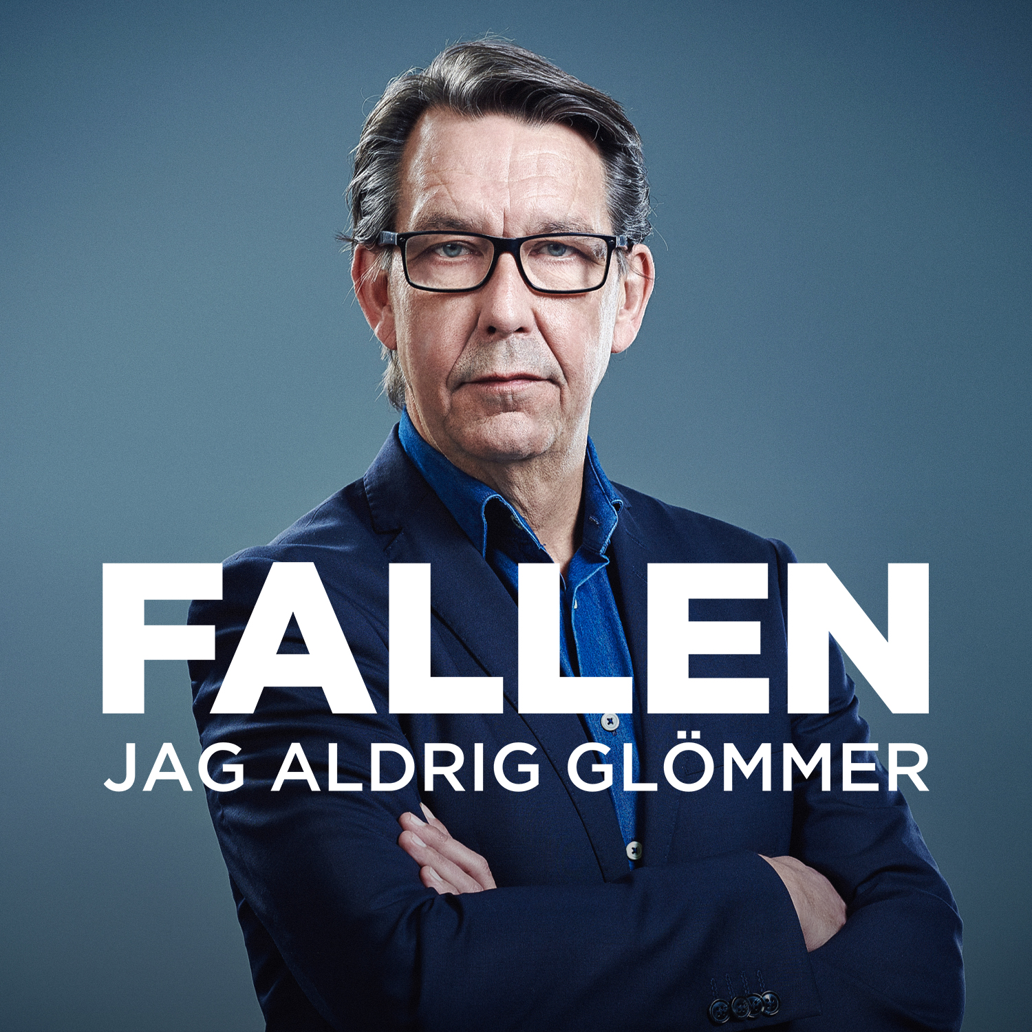 Fallen jag aldrig glömmer