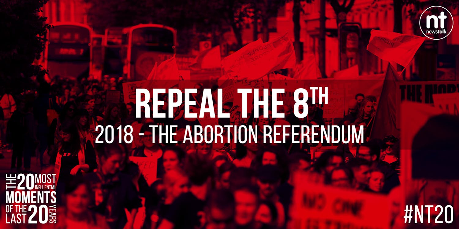 20 Most Influential Moments: REPEAL THE 8TH 20 Most Influential Moments: REPEAL THE 8TH