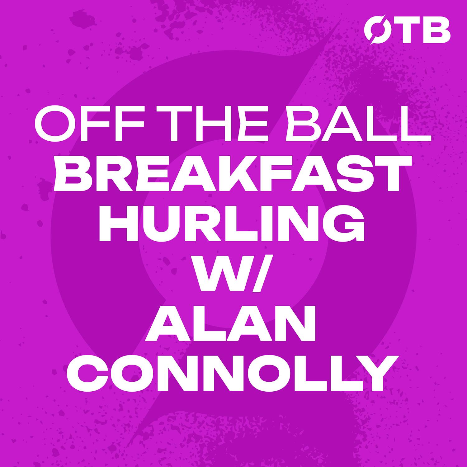 Alan Connolly: "I know what I meant" | Cork as All-Ireland challengers, losing Ciaran Joyce | OTB