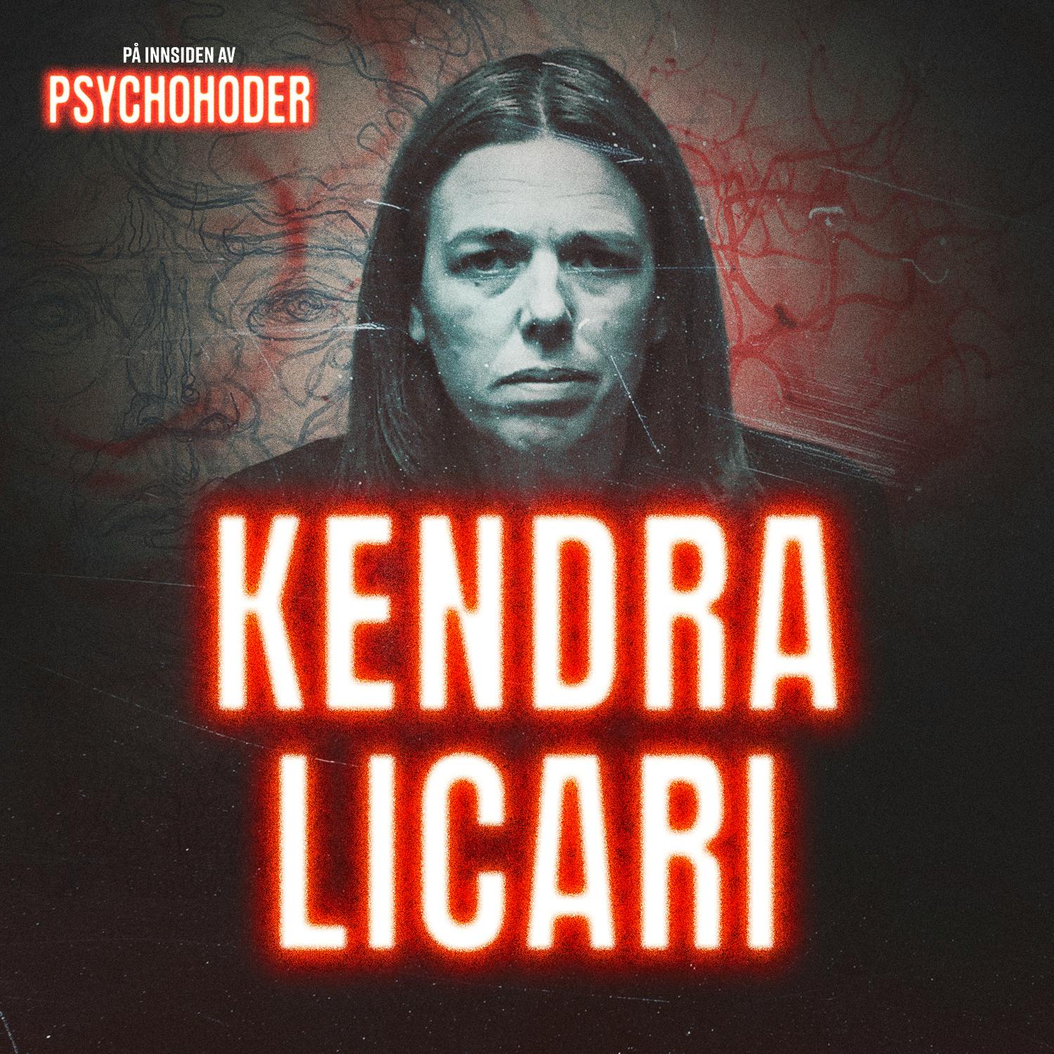 På Innsiden av Psychohoder Podcast: Kendra Licari - Catfish-mammaen oppfordret datteren til selvmord På Innsiden av Psychohoder episode image