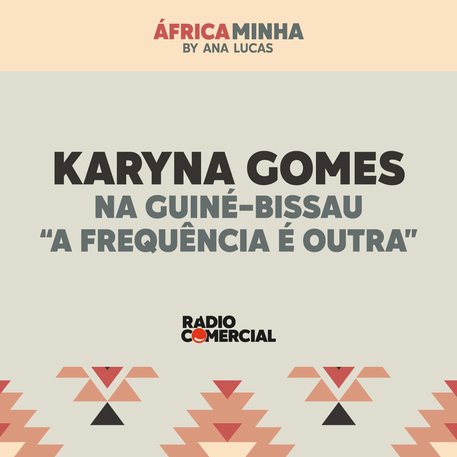 Karyna Gomes: na Guiné-Bissau "a frequência é outra"