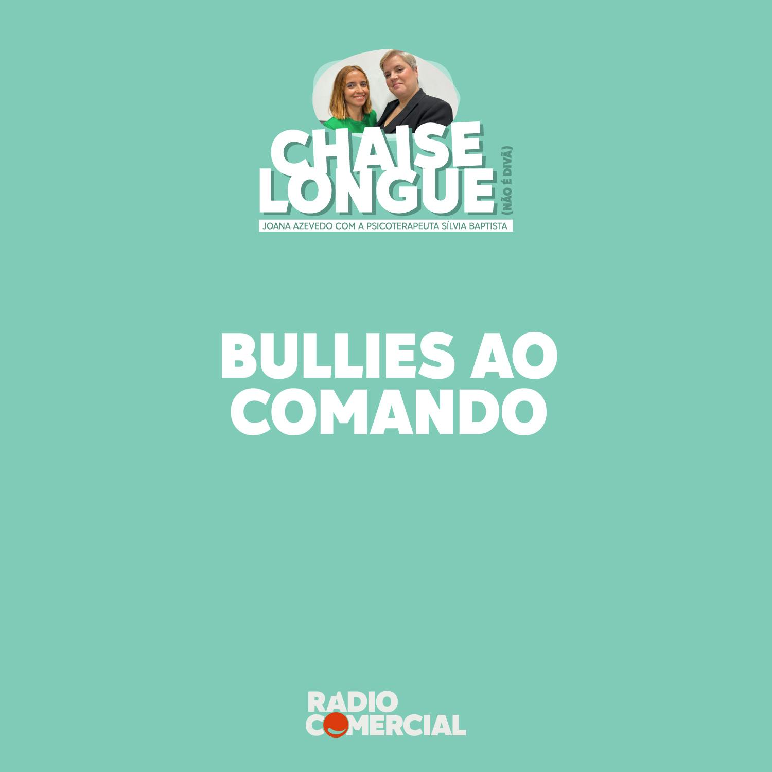 Bullies ao comando