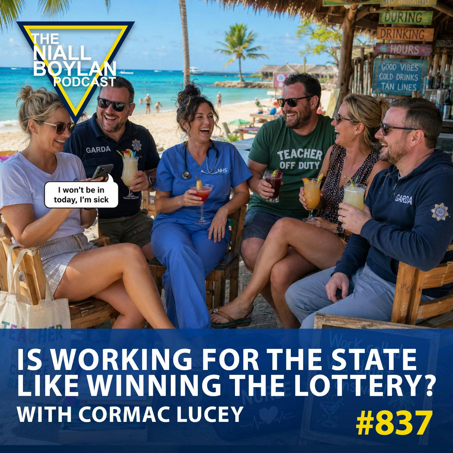 #837 Is Working for the State Like Winning the Lottery? With Cormac Lucey