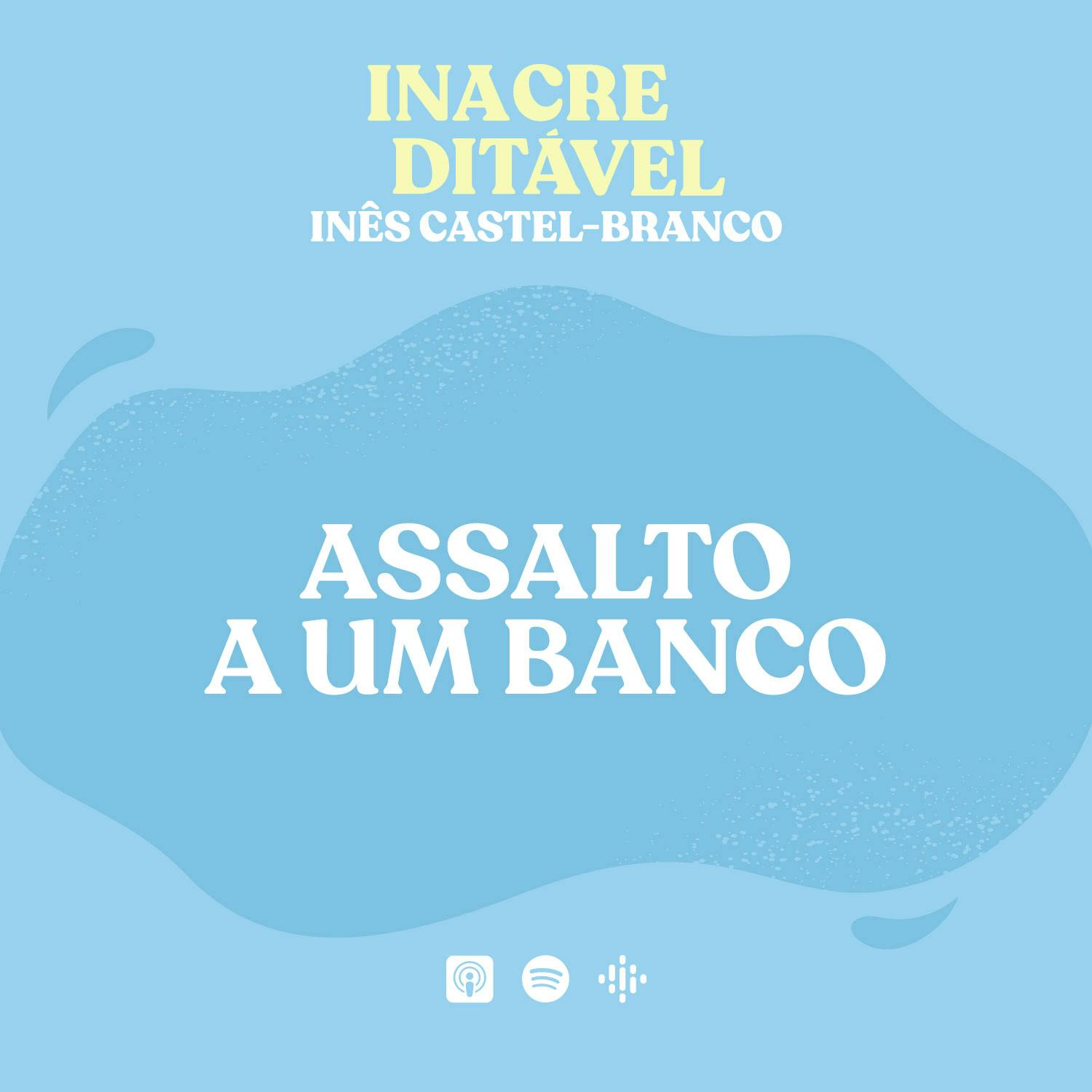 Inacreditável by Inês Castel-Branco