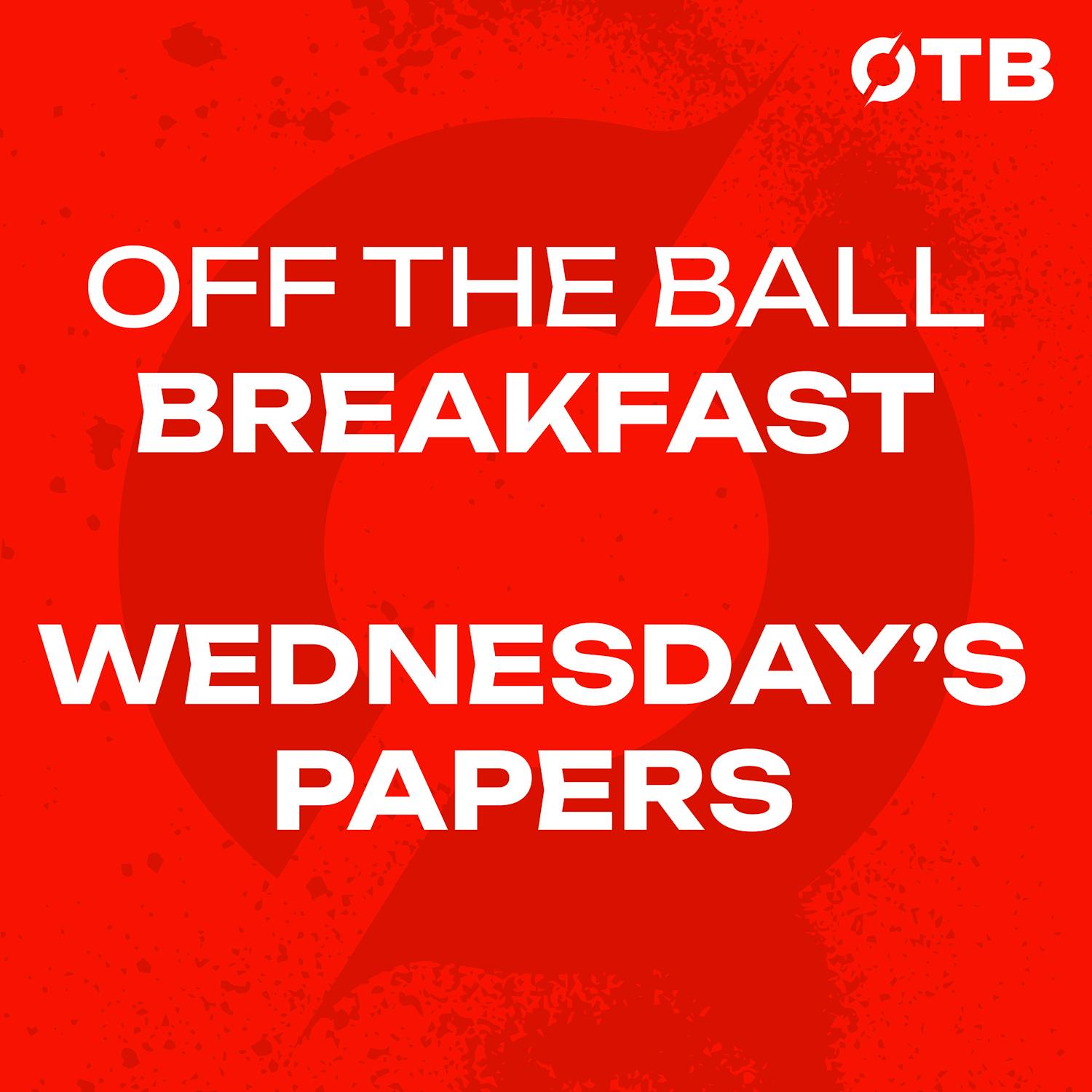 ‘England not very good…’ | CR7 bags & Lowe COULD have stayed!? | MORNING PAPERS | OFF THE BALL BREAKFAST episode artwork