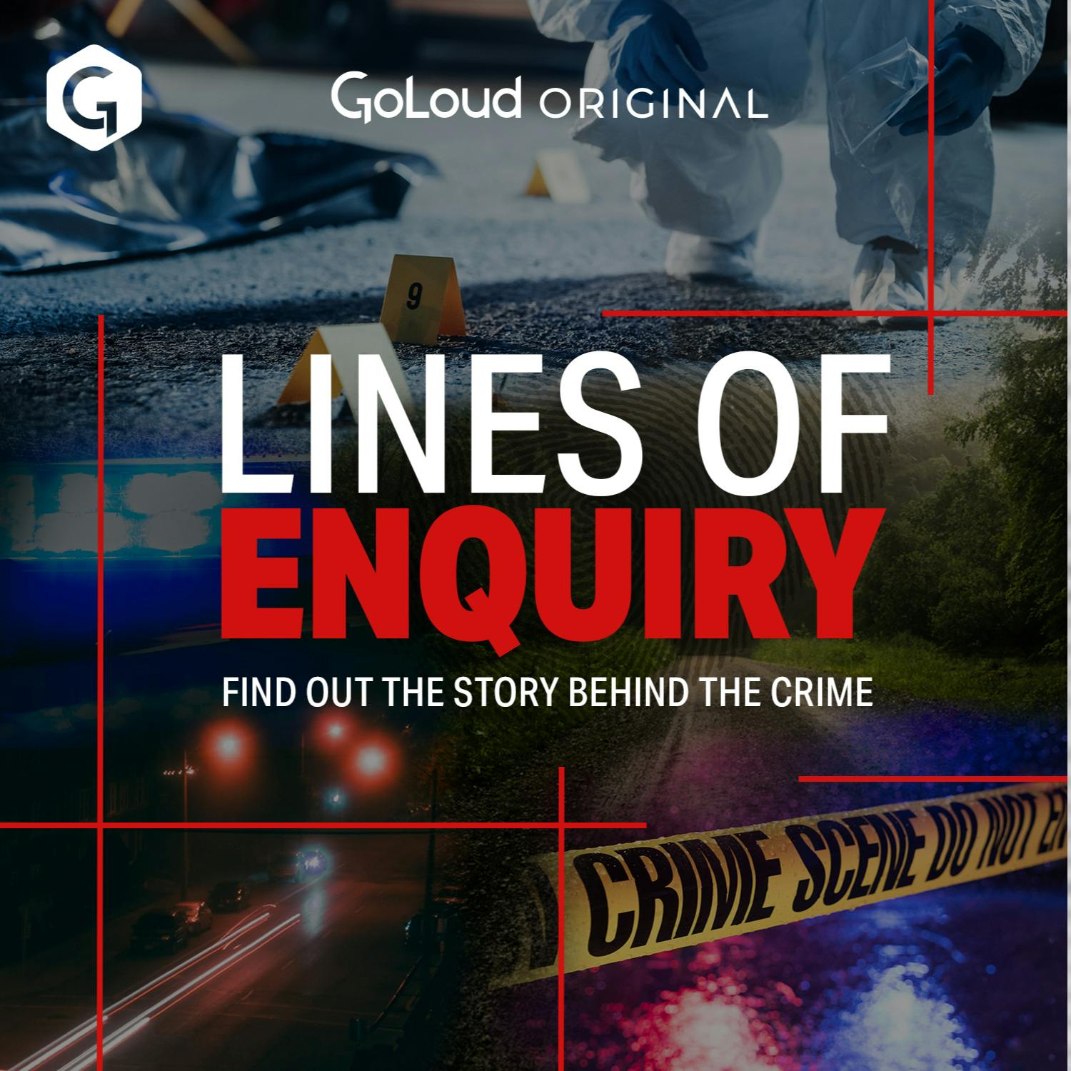 We hear about 'Lines of Enquiry' a GoLoud original podcast