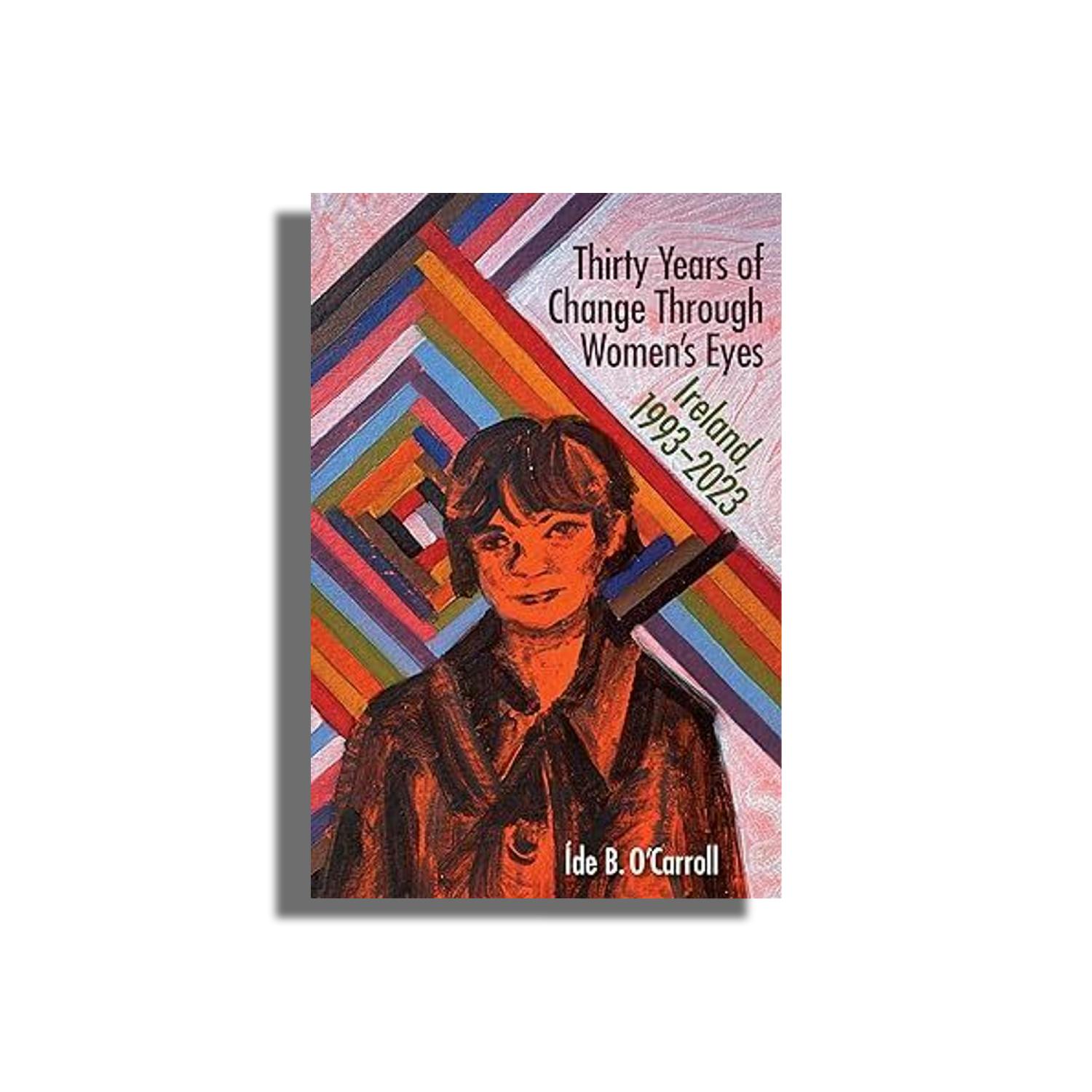 Ide O’Carroll on her 30 year research project