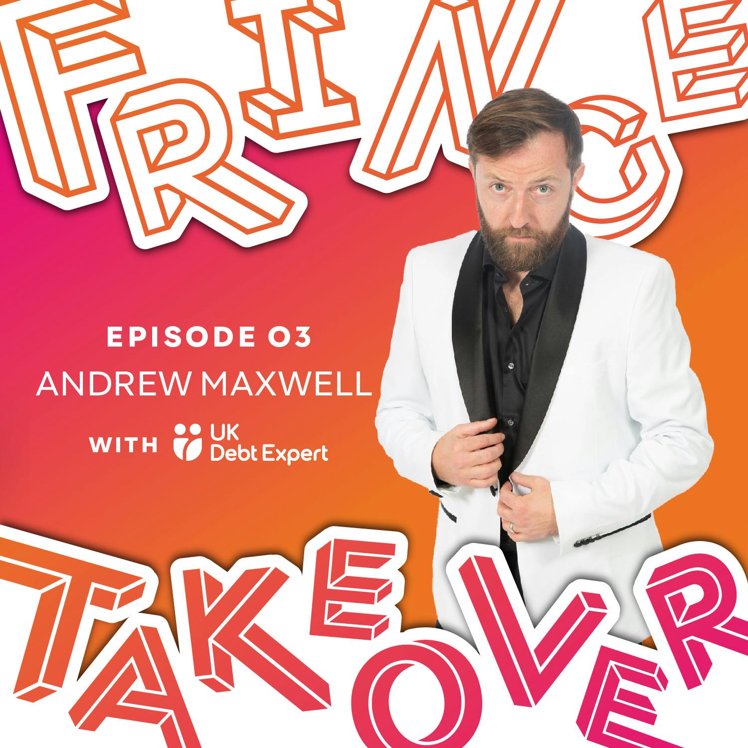 Episode 3: Forth 1 Fringe Takeover with Andrew Maxwell episode artwork