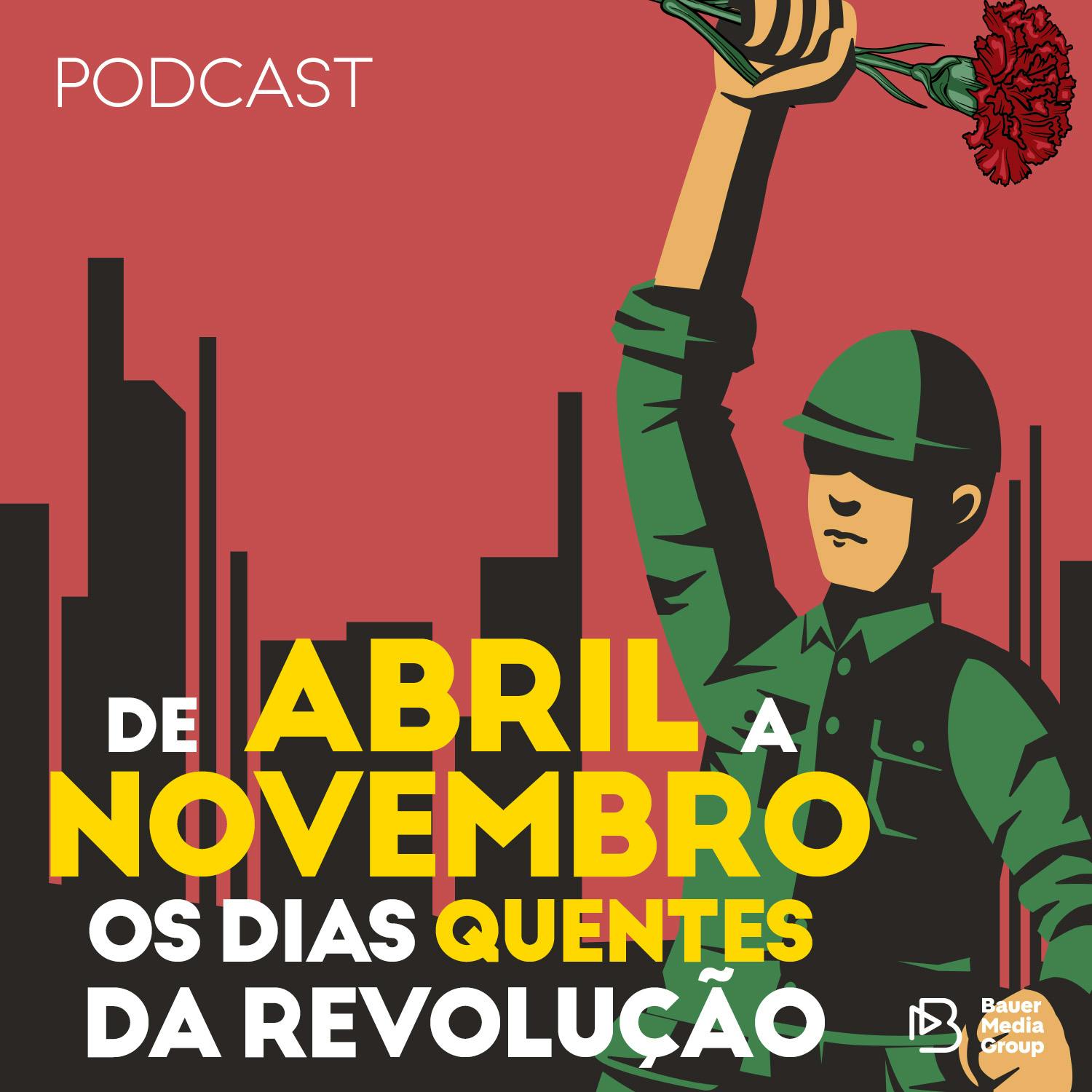 De abril a novembro, os dias quentes da Revolução