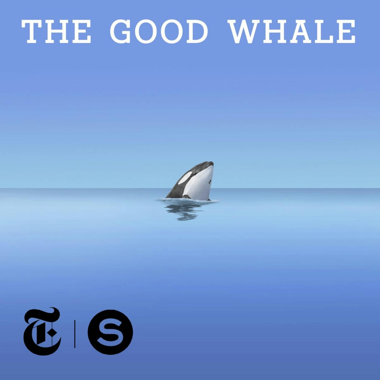 The Pod Squad: The Good Whale