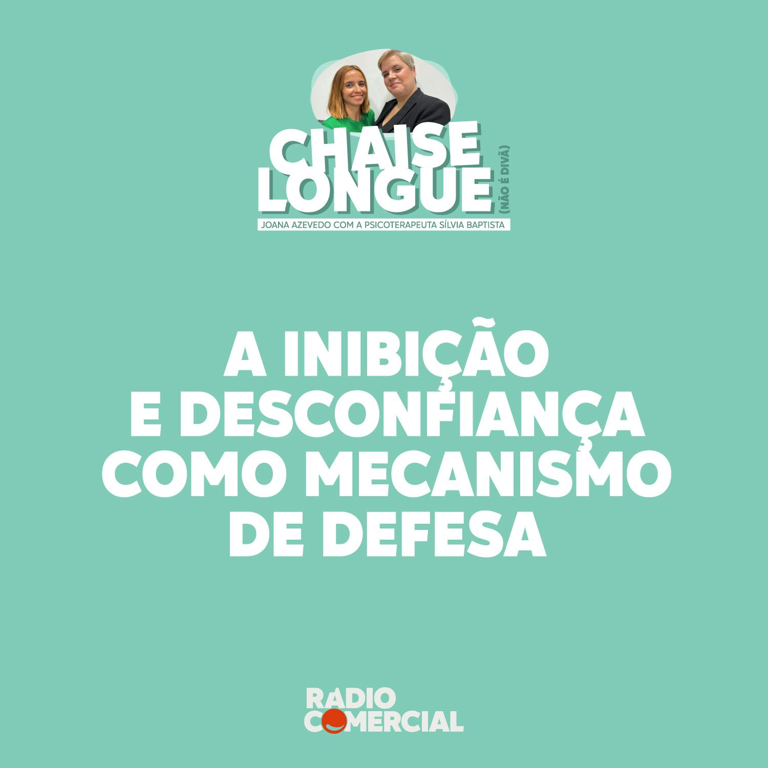 A inibição e desconfiança como mecanismo de defesa
