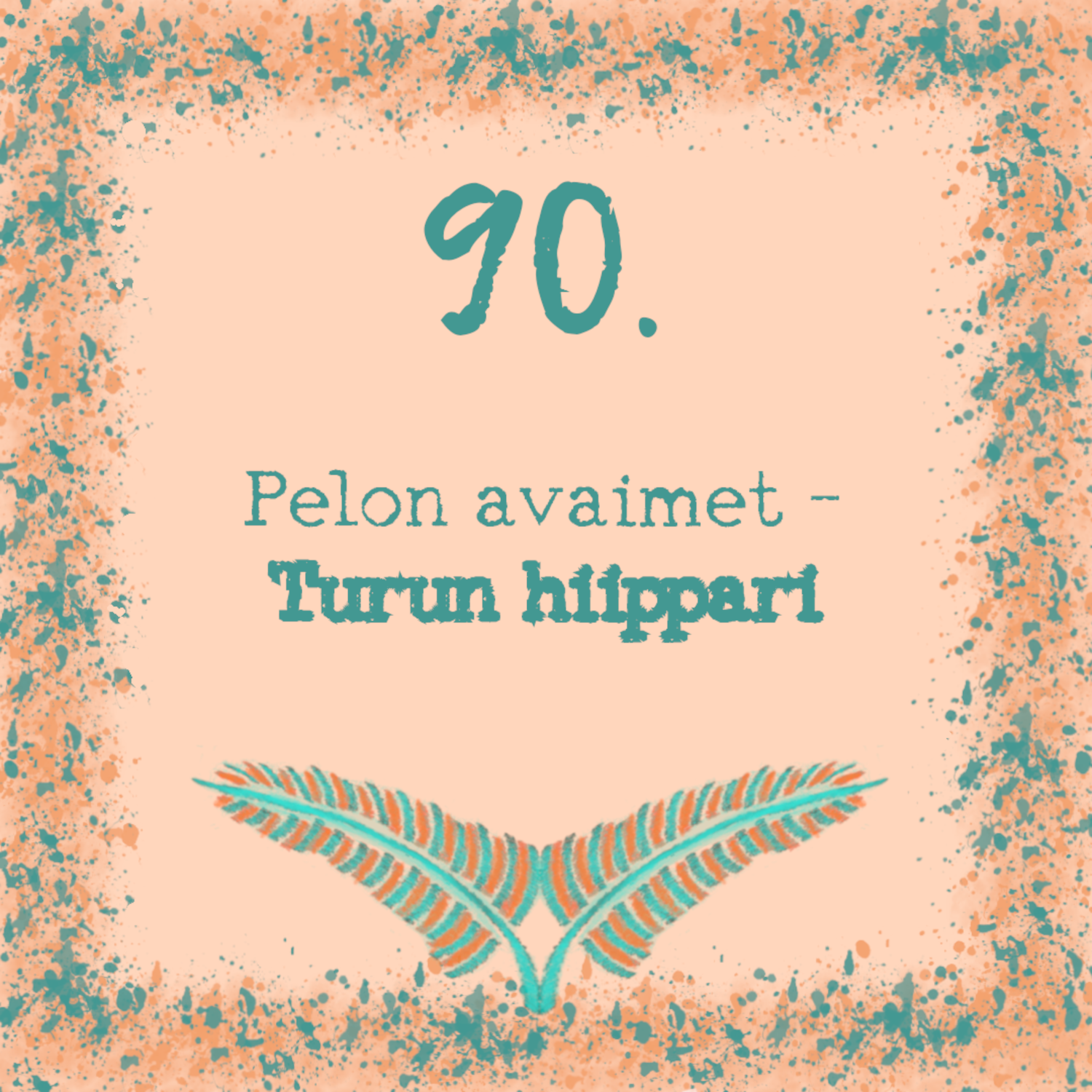 90. Pelon avaimet – Turun hiippari